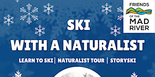Ski with a Naturalist | Blueberry Lake Cross Country, Plunkton Road, Warren, VT, USA