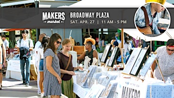 Free! Artisan Faire | Makers Market - Walnut Creek: NO TIX REQUIRED! | Broadway Plaza