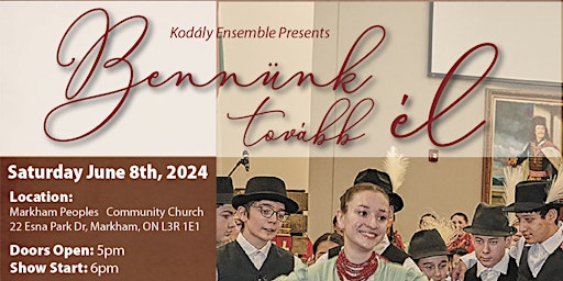 Bennünk tovább él / It Lives on Within Us - Hungarian Folk Dance | Markham Peoples Community Church