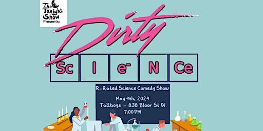 Dirty Science Comedy Show | Tallboys