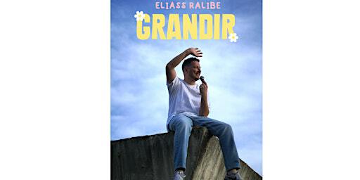 GRANDIR - ELIASS RALIBE | Little O'Clock