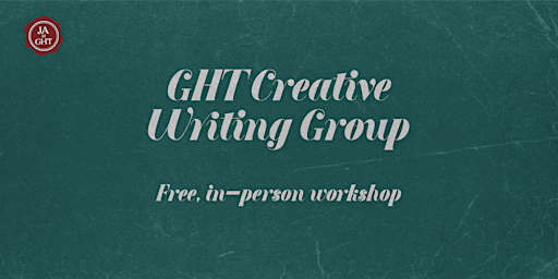 GHT Creative Writing Group Workshop: No Notion of Loving by Halves | God's House Tower