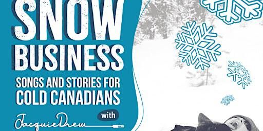 Snow Business: Jacquie Drew Live at The Attic Bar & Stage | 1413 9 Ave SE