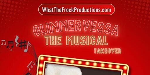 Glimmervessa The Musical Takeover - A Unique Drag Show | Royal Canadian Legion Branch 179