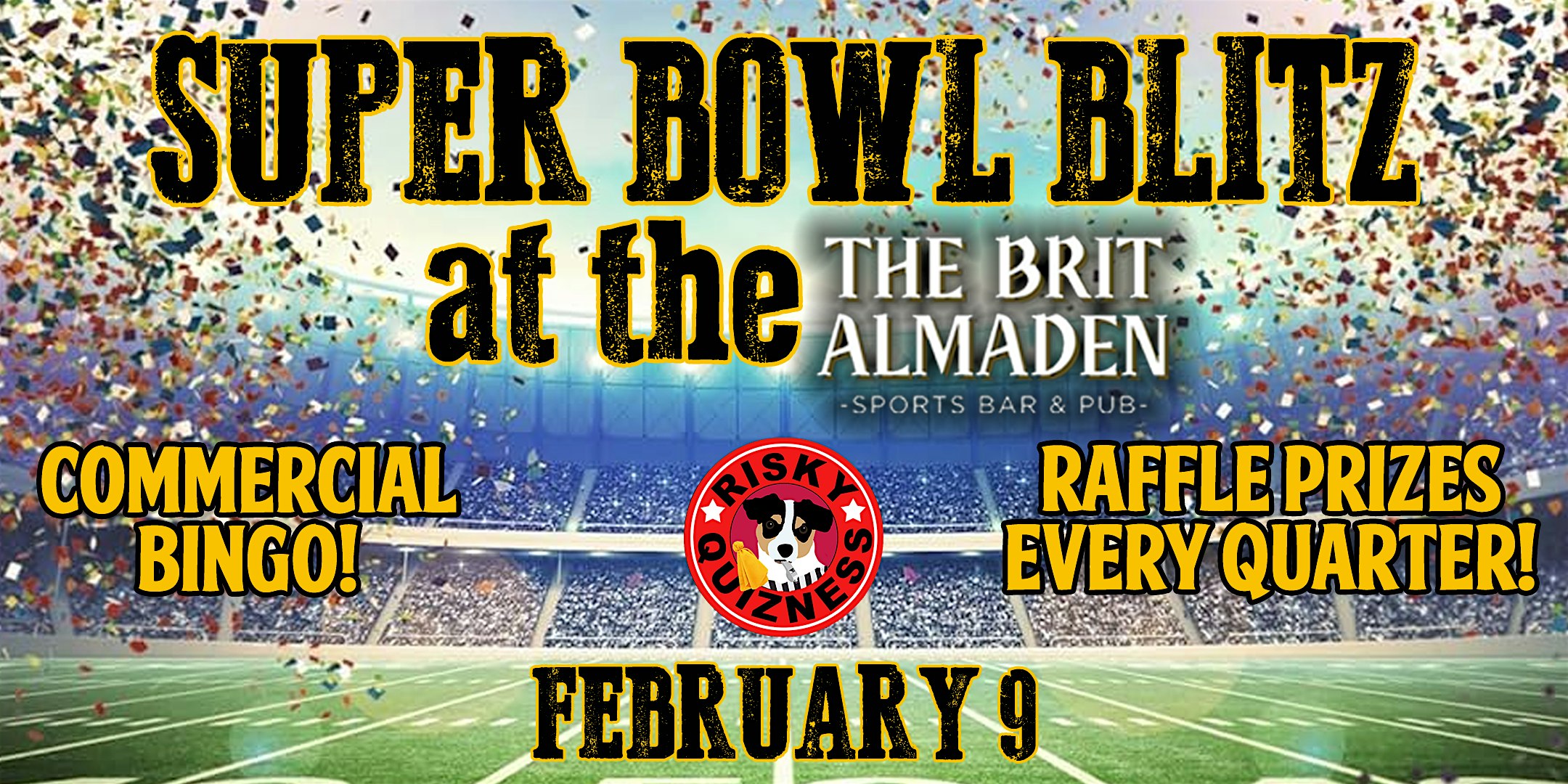 Super Bowl Blitz at the Brit Almaden! FREE! | Britannia Arms