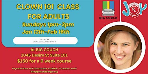 Clown 101 for Adults with Grace Bertuccelli-Booth | Big Couch New Orleans