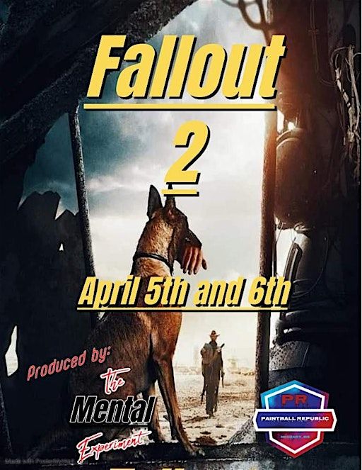 Fallout 2..April 5th AND 6th! | Paintball Republic