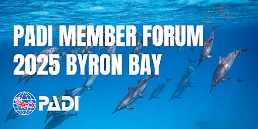 PADI Member Forum & Social 2025 – Byron Bay | Byron Bay Services Club