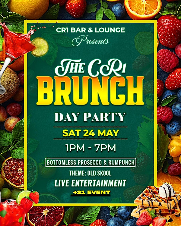 The Official CR1 Brunch Party - RnB | CR1 BAR AND LOUNGE, South End, Croydon, UK
