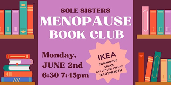 Sole Sisters Menopause Book Club | IKEA Halifax - Restaurant