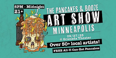 The Minneapolis Pancakes & Booze Art Show | Granada Theater