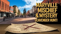 Amazing Scavenger Hunt! - Maryville Mischief & Mystery Hunt | 305 N Main St
