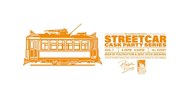 Polyrhythm x Bent Stick Brewing - Cask Beer Streetcar AUG 7 6:45 PM | 10910 100 Ave NW
