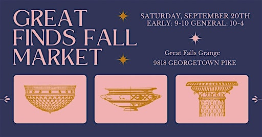 Great Finds Market - Early Bird Tickets! | Great Falls Grange