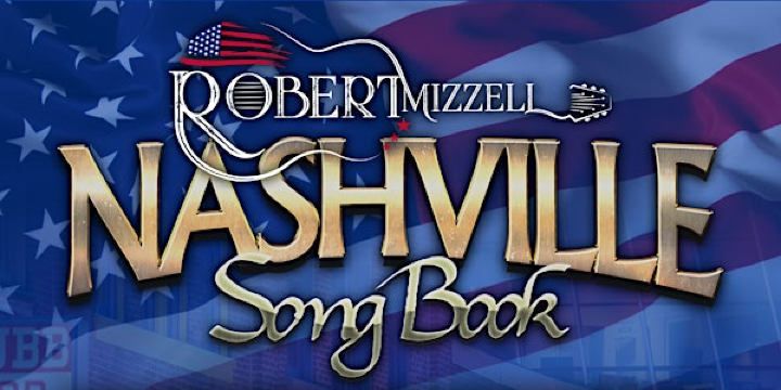 ROBERT MIZZELL NASHVILLE SONGBOOK | Roe Valley Arts and Cultural Centre