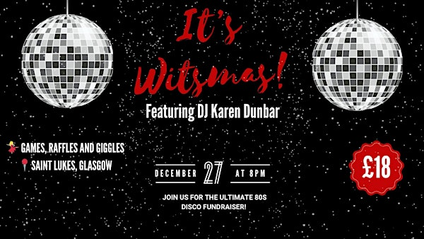 IT'S WITSMAS! WITH WITSHERFACE & DJ KAREN DUNBAR AT ST LUKE'S | Saint Luke's & The Winged Ox