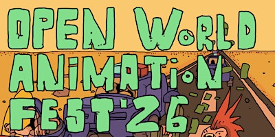 Open World Animation Festival 2026 | Roxy Theatre