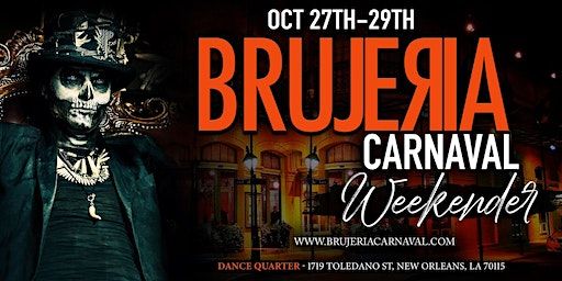 Brujeria Carnaval Weekender 2023 (New Orleans) | Dance Quarter