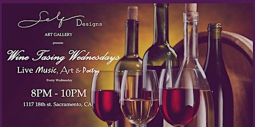 WINE TASTING WEDNESDAYS W/GABRIELA LLARENA, IVAN OBSCURA & CHUCK HEERY | Self Designs Art Gallery