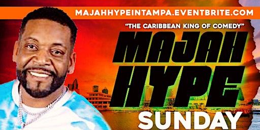 Majah Hype and Friends Live Comedy Show- Tampa, FL | Dunns River Island Cafe