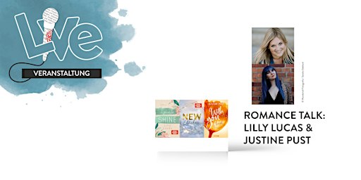 ROMANCE TALK: Lilly Lucas & Justine Pust | Hugendubel Flensburg