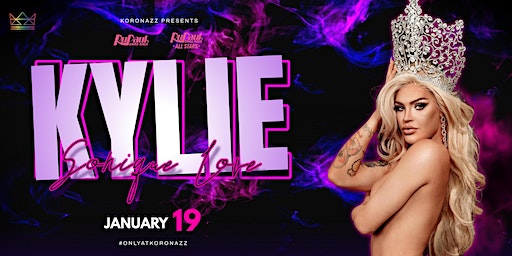 Kylie Sonique Love Drag Show | Koronazz
