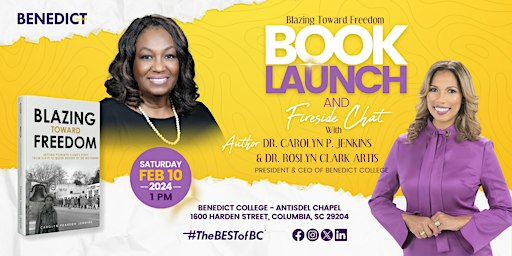 "Blazing Toward Freedom" Book Launch and Fireside Chat | Benedict College