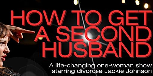 How To Get a Second Husband | Lyric Hyperion Theater & Bar