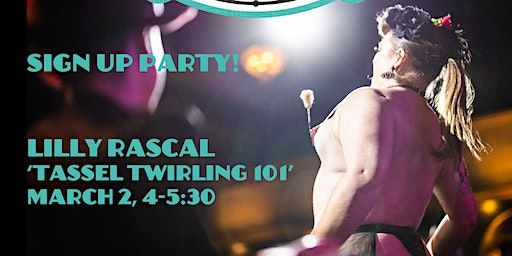Tassel Twirling 101: Sign-Up Party with Lilly Rascal | The Newport Theater