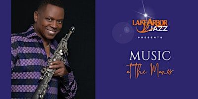 Music at the Manor - Featuring Brian Lenair | Wellspring Manor & Spa