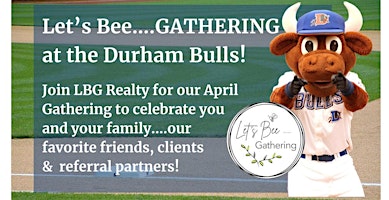 Let's Bee....GATHERING at the Durham Bulls | Durham Bulls Athletic Park