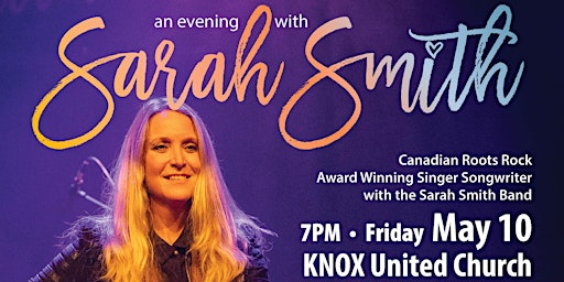 Knox and the Eternal Busker Project presents...An Evening with Sarah Smith | Knox United Church