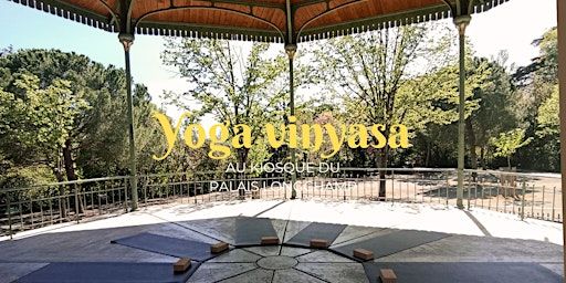 Yoga au Palais Longchamp ⎸ Tous les mardis à 18h30 | Kiosque à Musique du Palais Longchamp