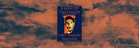 Book Discussion: "A Man of Two Faces" by Viet Thanh Nguyen | The Providore - (Downtown Gallery)