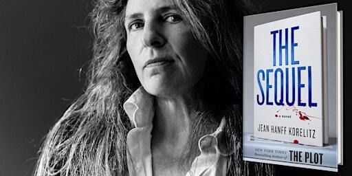 The White Hart Speaker Series: Jean Hanff Korelitz, THE SEQUEL: A Novel | The White Hart