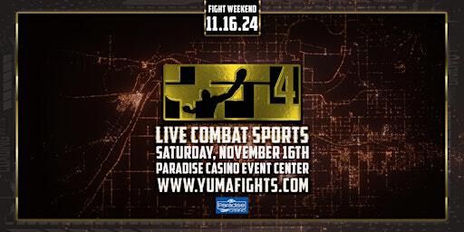 YFL 4 | FIGHT WEEKEND | Yuma Fight League 4 at Paradise Casino Event Center | Paradise Casino