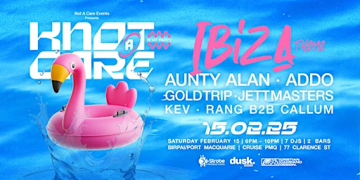 KNOT A CARE BOAT PARTY #10 | IBIZA THEME | Port AdVenture Cruises, Cruise Port Macquarie
