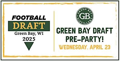 Green Bay Draft Pre Party! - Wednesday, April 23rd | Green Bay Distillery
