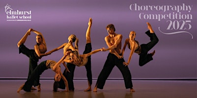 Elmhurst Ballet School Choreography Competition 2025 | Elmhurst Ballet School