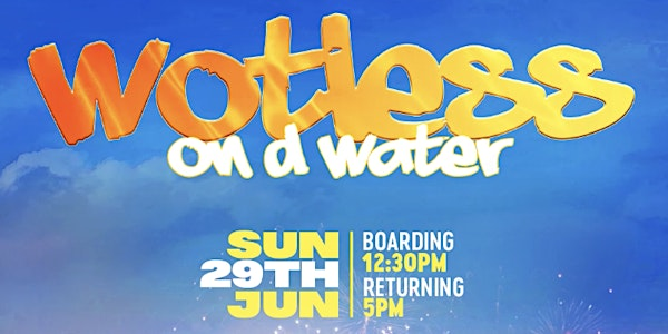 Wotless On D Water - Start of Summer | Tower Millennium Pier