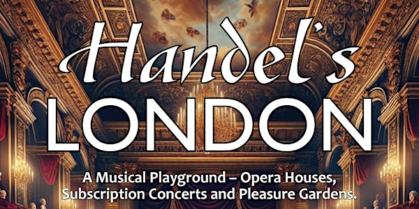 Cantate Choir - Handel's London | St Martin's Church, Brasted