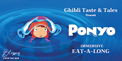 Ghibli Taste & Tales presents Ponyo | Blossoms Cocktail Bar and Restaurant