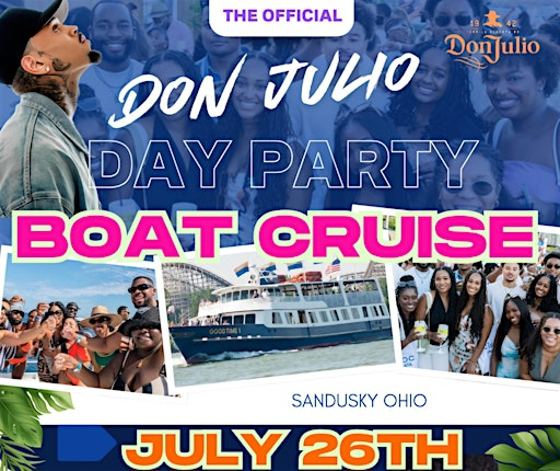 Official Don julio Day Party Boat Cruise | 227 W Shoreline Dr
