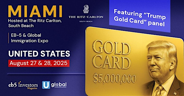 2025 EB-5 & Global Immigration Expo Miami | The Ritz-Carlton, South Beach