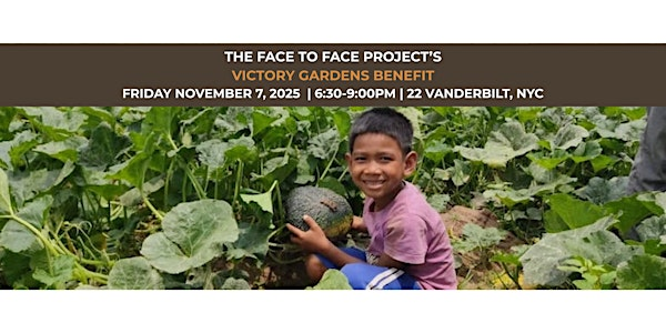 2025 F2F Victory Gardens Benefit | 335 Madison Ave