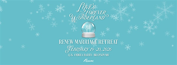 Renew Marriage Retreat 2026--Branson, Missouri | Hilton Branson Convention Center
