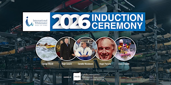 International Whitewater Hall of Fame Induction Ceremony | The Canadian Canoe Museum