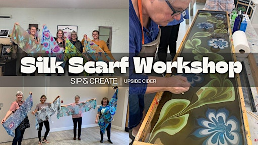 Create a Silk Scarf, SIP & DIP Workshop- KELOWNA | Upside Cidery