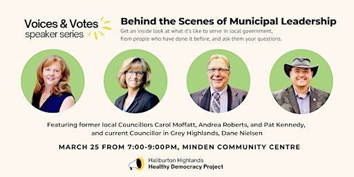 Behind the Scenes of Municipal Leadership | Voices & Votes | Minden Community Centre