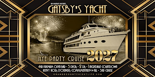 2027 Newport Beach New Year's Eve Fireworks Cruise | Gatsby's Yacht Party | Endless Dreams Yacht Newport Beach